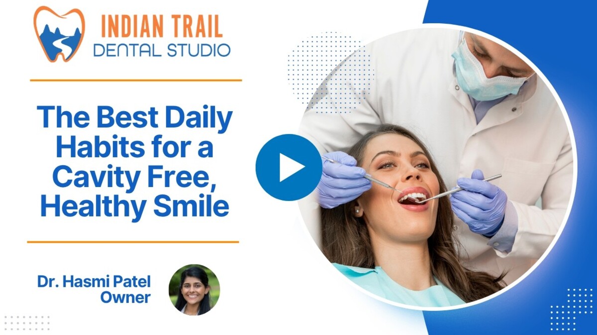 The Best Daily Habits for a Cavity-Free, Healthy Smile